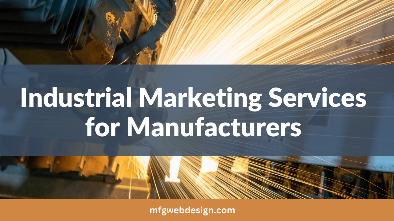 Industrial Marketing Services for Manufacturers